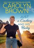 Just a Cowboy and His Baby (Spikes & Spurs #6)