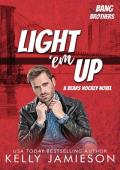 Light ’em Up (Bang Brothers Hockey #5)