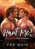 Hunt Me! (I Crave The Chase) (Spooky Boys #3)