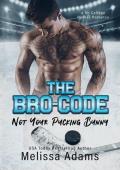 The Bro-code (Not Your Pucking Bunny #3)