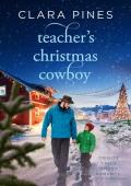 Teacher’s Christmas Cowboy (Trinity Falls: Icicle Christmas #5)