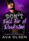 Don’t Fall For A Rockstar (Wayward Lane Backstage #1)