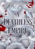 A Deathless Empire (A Deathless Empire #1)