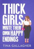 Thick Girls Write Their Own Happy Endings (Peaches & Pole #2)