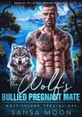 The Wolf’s Bullied Pregnant Mate (Wolf Island Special Ops #2)