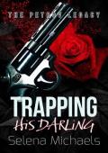 Trapping His Darling (The Petrov Legacy #2)