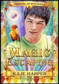 Magic Escaping (Carnival of Mysteries)