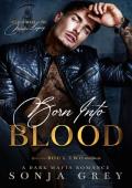 Born into Blood (Devils Will Rise: Melnikov Legacy #2)