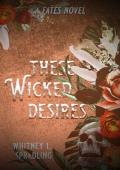 These Wicked Desires (Fates #3)