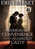 A Marriage of Convenience with a Guarded Lady (Love’s Gentle Manners #1)