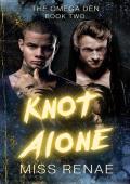 Knot Alone (The Omega Den #2)