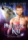 Protecting Kai (True Mates #3)