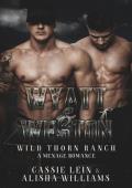 Wyatt & Weston (Wild Thorn Ranch #2)