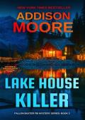 Lake House Killer (Fallon Baxter #3)