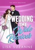 Wedding the Wide Receiver (The Nash Brothers #2)