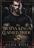 The Bratva King’s Claimed Bride (Milov Bratva Brides #5)