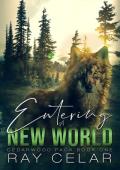 Entering a New World (Cedarwood Pack #1)