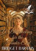 A Bluestocking for the Tender Earl (Noble Gentlemen of the Ton #8)