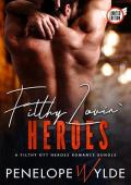 Filthy Lovin Heroes (Fierce Heroes #3)