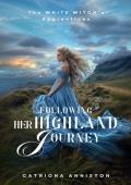 Following Her Highland Journey (The White Witch’s Apprentices #2)