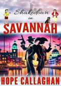 Shakedown in Savannah (Made in Savannah Mystery #23)