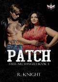 Patch (Steel Archangel’s MC #3)