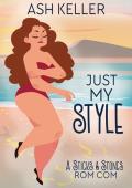 Just My Style (Sticks & Stones Beach #3)