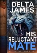 His Reluctant Mate (Alaskan Tails #8)