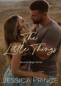 The Little Things (Second Hope #1)