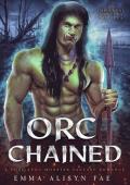 Orc Chained (The Immortal Sorting #4)