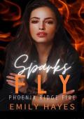 Sparks Fly (Phoenix Ridge Fire Department #1)