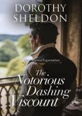 The Notorious Dashing Viscount (Love Beyond Expectations #3)