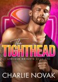 The Tighthead (Lincoln Knights #1)