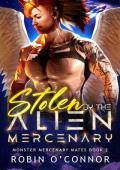 Stolen By the Alien Mercenary (Monster Mercenary Mates #2)