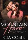 Mountain Hero (Green Mountain Guardians #1)