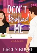 Don’t Remind Me (Oh Brother Romance #1)