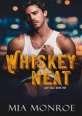 Whiskey Neat (Last Call #1)