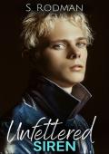 Unfettered Siren (Found & Freed: The Unfettered #4)