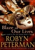 Blaze of Our Lives (Good To The Last Demon #5)