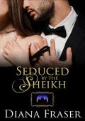 Seduced by the Sheikh (The Sheikhs’ Convenient Brides #2)