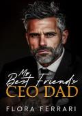 My Best Friend’s CEO Dad