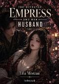 The Betrayed Empress and Her Husband