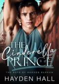 The Cinderella Prince (The Boys of Hudson Burrow #1)