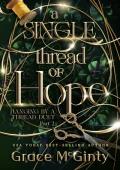 A Single Thread Of Hope (Hanging By A Thread #2)