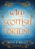 Wild Scottish Fortune (The Enchanted Highlands #6)