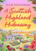 A Scottish Highland Hideaway (Scottish Escapes #7)