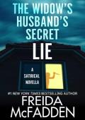 The Widow’s Husband’s Secret Lie