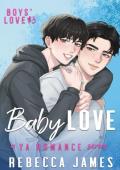 Baby Love (Boys’ Love #3)