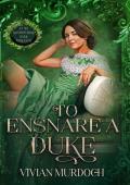 To Ensnare a Duke (Seven Omegas for Seven Alphas #5)