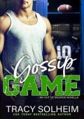 Gossip Game (Baltimore Blaze #5)